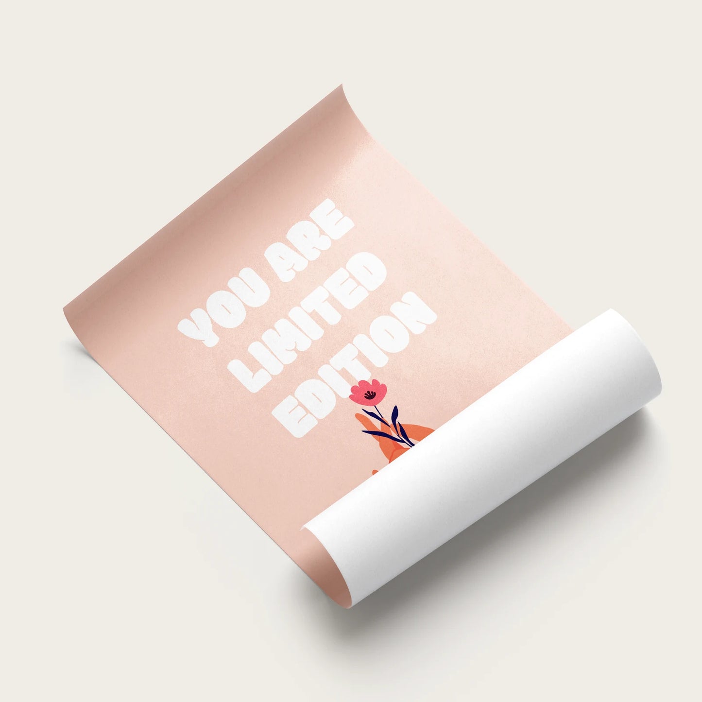 You are limited Edition