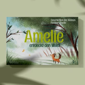 Book Cover of the children book Amelie discovers the forest