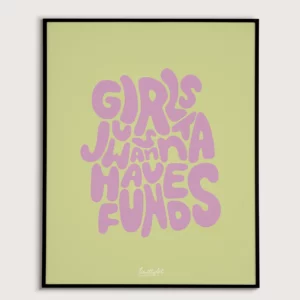 Energy Art: GIRLS JUST WANNA HAVE FUNDS - Image 3